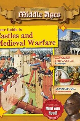 Cover of Your Guide to Castles and Medieval Warfare