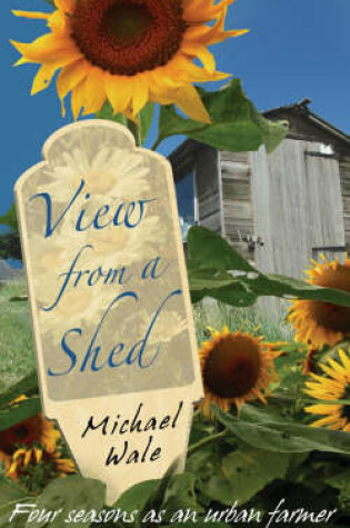 Cover of View from a Shed