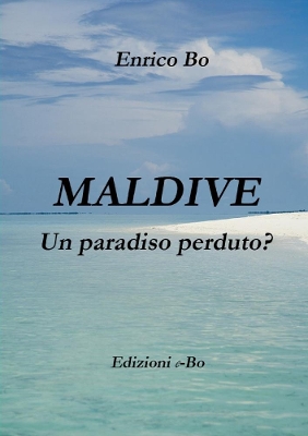 Book cover for Maldive - Un paradiso perduto?