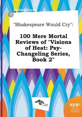 Book cover for Shakespeare Would Cry