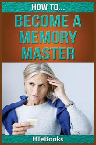 Cover of How To Become a Memory Master