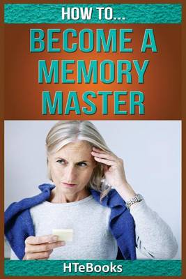 Book cover for How To Become a Memory Master