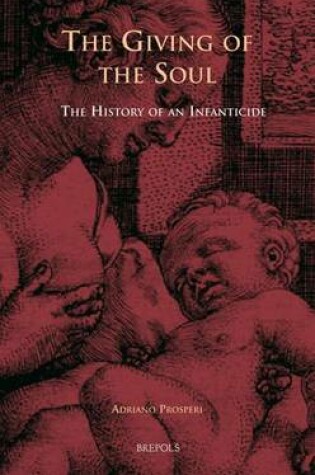 Cover of Infanticide, Secular Justice, and Religious Debate in Early Modern Europe