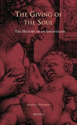 Book cover for Infanticide, Secular Justice, and Religious Debate in Early Modern Europe