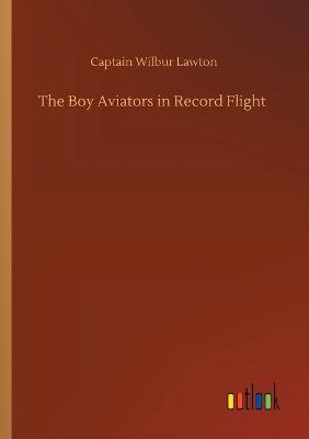 Book cover for The Boy Aviators in Record Flight