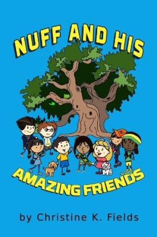 Cover of Nuff And His Amazing Friends