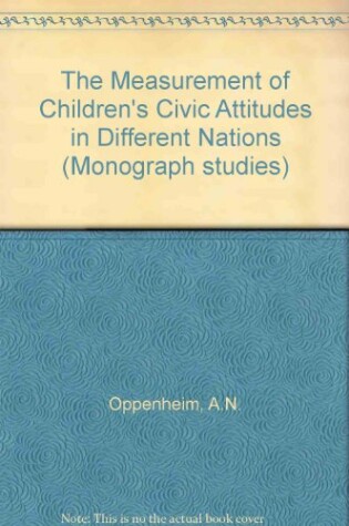 Cover of The Measurement of Children's Civic Attitudes in Different Nations