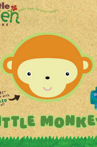 Cover of Little Monkey: Little Green Books