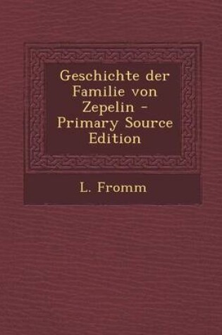 Cover of Geschichte Der Familie Von Zepelin