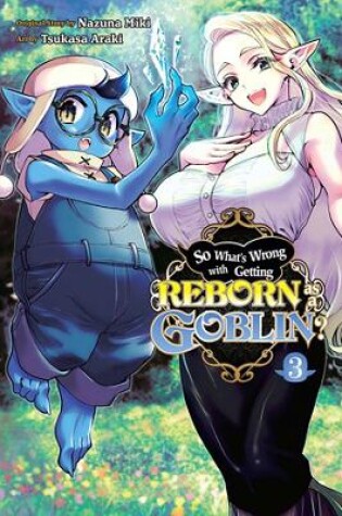 Cover of So What's Wrong with Getting Reborn as a Goblin?, Vol. 3