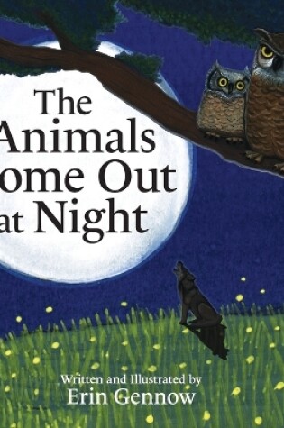 Cover of The Animals Come Out at Night