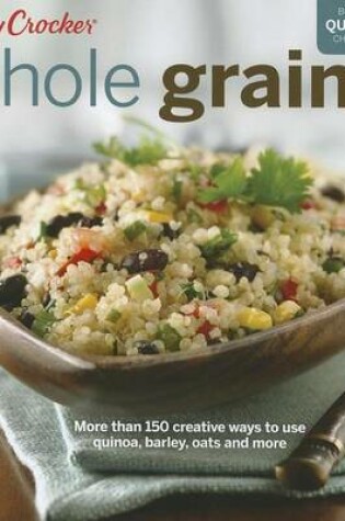 Cover of Betty Crocker Whole Grains