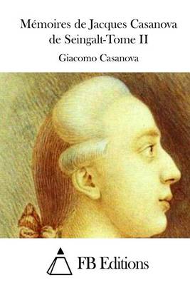 Book cover for Memoires de Jacques Casanova de Seingalt-Tome II