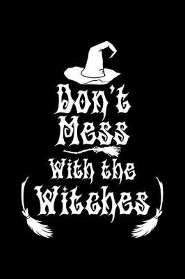 Book cover for Don't Mess with the Witches