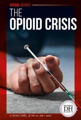 Book cover for The Opioid Crisis