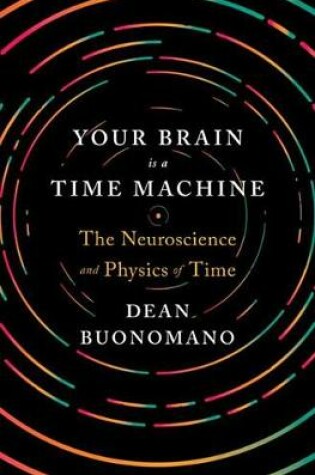 Cover of Your Brain Is a Time Machine