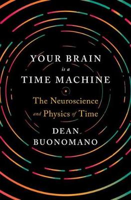 Book cover for Your Brain Is a Time Machine