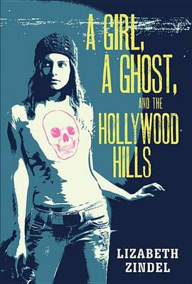 Book cover for A Girl, a Ghost, and the Hollywood Hills