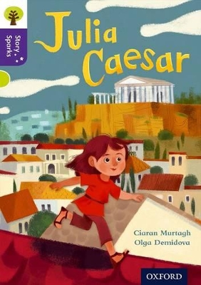 Cover of Oxford Reading Tree Story Sparks: Oxford Level 11: Julia Caesar