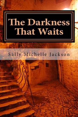Book cover for The Darkness That Waits