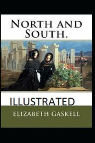 Cover of North and South Illustrate