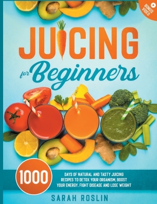 Book cover for Juicing for Beginners
