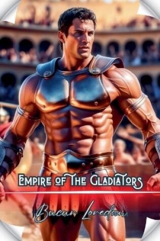 Cover of Empire Of The Gladiators