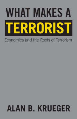 Cover of What Makes a Terrorist