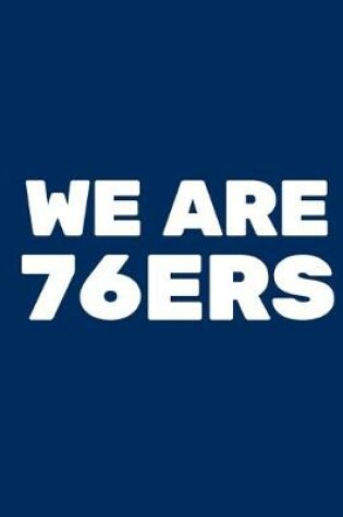 Cover of We Are 76ers