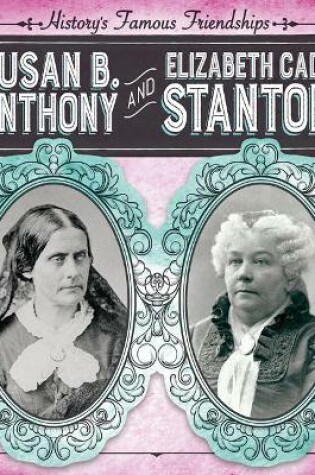 Cover of Susan B. Anthony and Elizabeth Cady Stanton