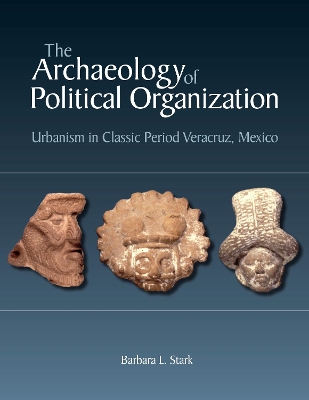 Cover of The Archaeology of Political Organization