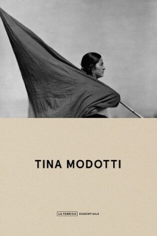 Cover of Tina Modotti: Essentials