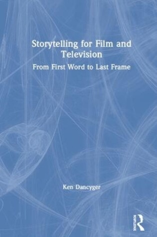 Cover of Storytelling for Film and Television