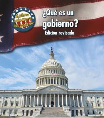 Cover of ¿Qué Es Un Gobierno?