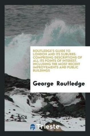 Cover of Routledge's Guide to London and Its Suburbs