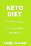 Book cover for Keto Diet for Lazy People (for Smart People)