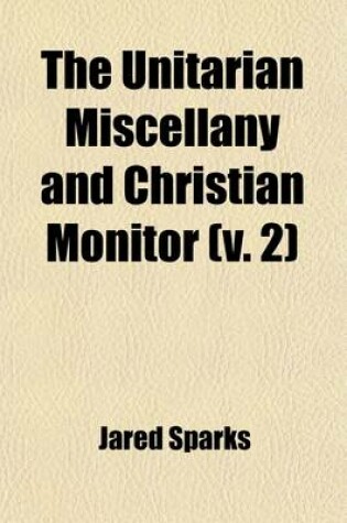 Cover of The Unitarian Miscellany and Christian Monitor Volume 2