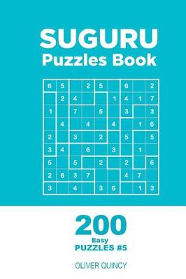 Book cover for Suguru - 200 Easy Puzzles 9x9 (Volume 5)