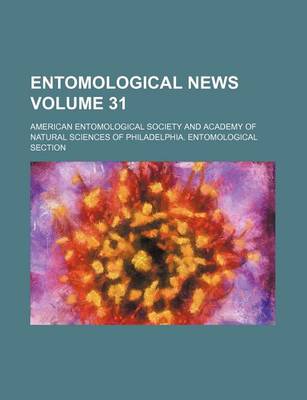 Book cover for Entomological News Volume 31