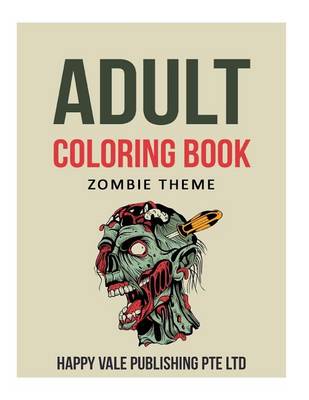 Book cover for Adult Coloring Book: Zombie Theme