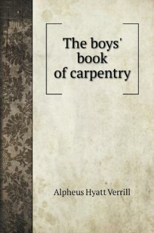 Cover of The boys' book of carpentry