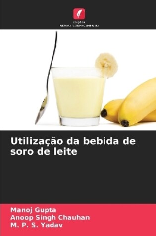 Cover of Utilização da bebida de soro de leite