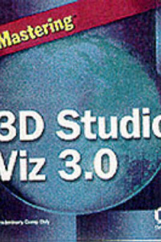 Cover of Mastering 3D Studio VIZ 3.0