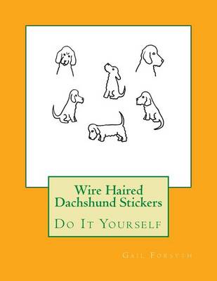 Book cover for Wire Haired Dachshund Stickers