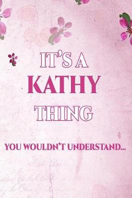 Book cover for It's a Kathy Thing You Wouldn't Understand