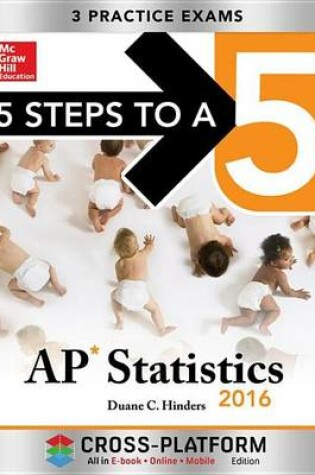 Cover of 5 Steps to a 5 AP Statistics 2016, Cross-Platform Edition