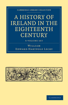 Book cover for A History of Ireland in the Eighteenth Century 5 Volume Paperback Set