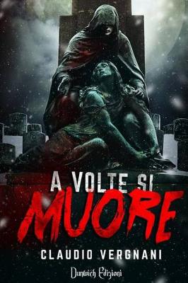 Book cover for A Volte Si Muore