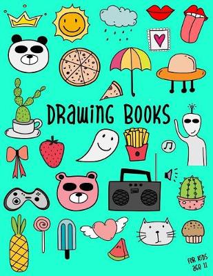 Book cover for Drawing Books For Kids Age 11