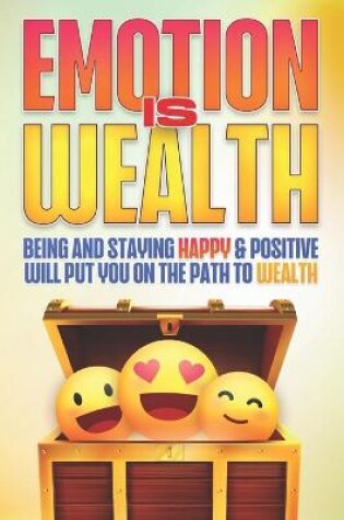 Cover of Emotion Is Wealth